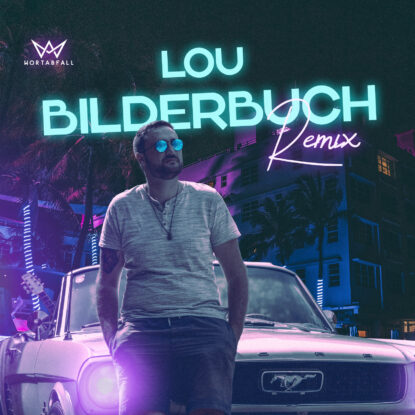 Lou Bilderbuch Remix